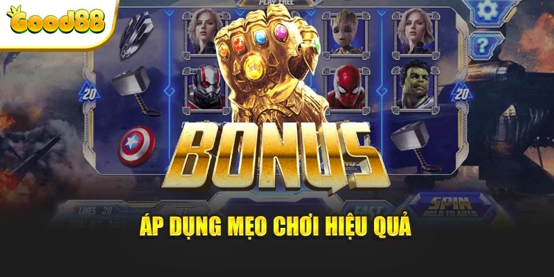 Áp dụng mẹo chơi hiệu quả